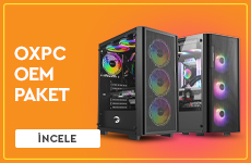 OXPC OEM PAKET, GÜÇLÜ PC DENEYİMİ